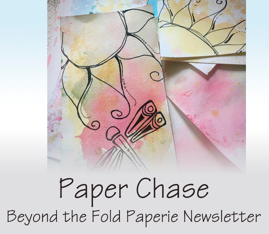 Sign up for Paper Chase, Beyond the Fold Paperie Newsletter. 